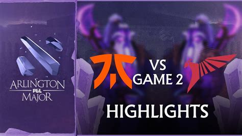 Game Highlights Fnatic Vs Talon Esports Bo Arlington Major