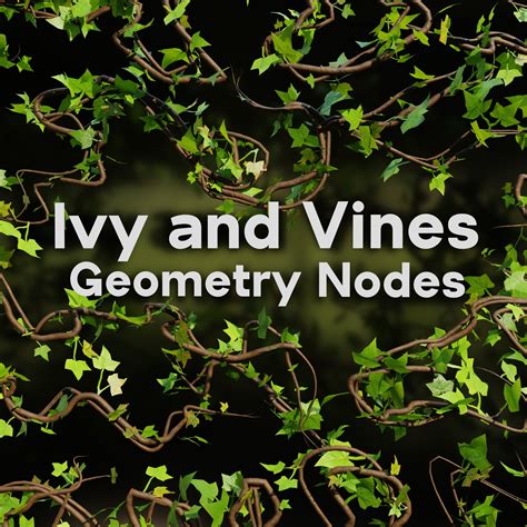 Artstation Vines And Ivy Geometry Nodes Blender Resources