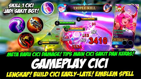 Meta Baru Cici Damage Cara Main Cici Sakit Dan Keras Build Cici