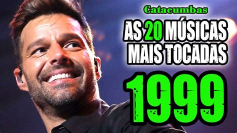 As Melhores Músicas De 1999 Youtube