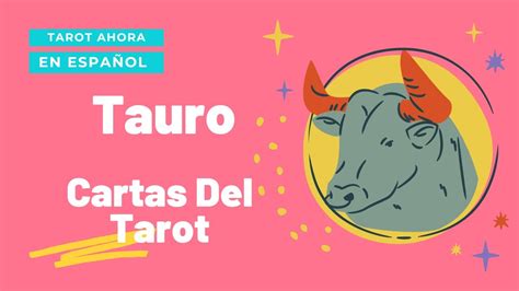 Tauro En Espa Ol Lectura De Cartas Del Tarot Youtube