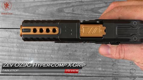 Zev Technologies Oz9c Hyper Comp X Grip Tabletop Review And Field Strip