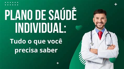 Plano De Saúde Individual 2022 Tudo O Que Você Precisa Saber Planos