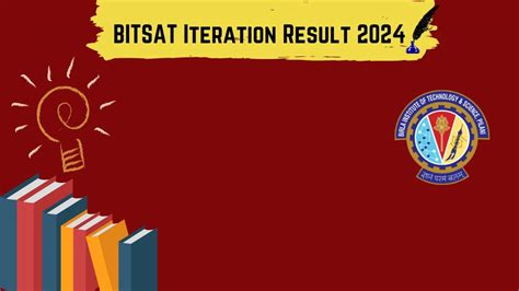 Bitsat Iteration Result Declared At Bitsadmission Check