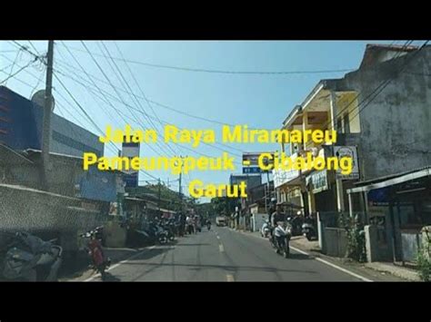 Jalan Raya Miramareu Jalan Raya Pameungpeuk Cibalong Jalur