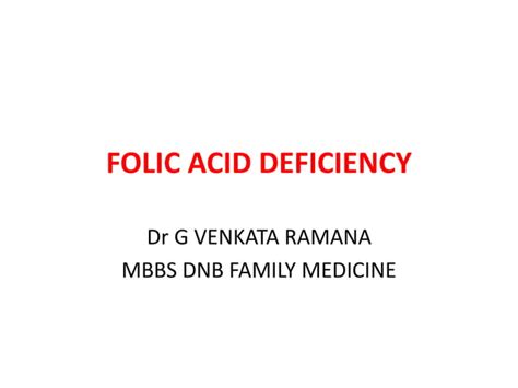 FOLIC ACID DEFICIENCY.pptx