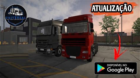 Saiu Atualiza O Universal Truck Simulator Novos Caminh Es