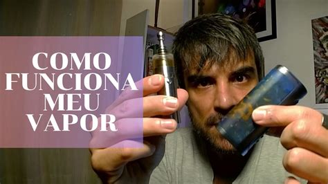 Como Funciona Meu Vaporizador Youtube