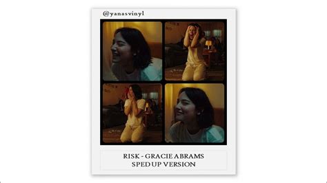 Risk Gracie Abrams Sped Up Youtube