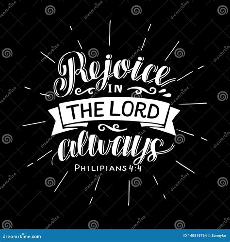 Hand Lettering With Bible Verse Rejoice In The Lord Always On Black