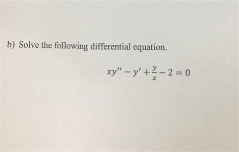 Solved B Solve The Following Differential Equation