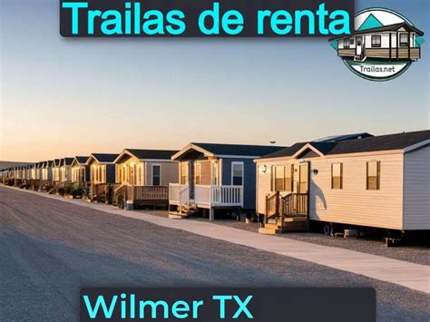 ¡Trailas y casas en renta baratas en Wilmer TX! 2024