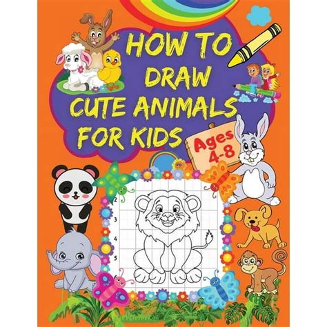 How To Draw Cute Animals For Kids A Step By Step Drawing Book For