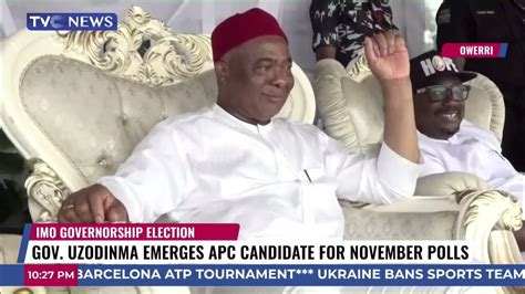 Gov Uzodinma Emerges Apc Candidate For November Polls Youtube