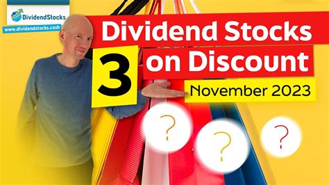 3 Dividend Stocks On Discount November 2023 Youtube