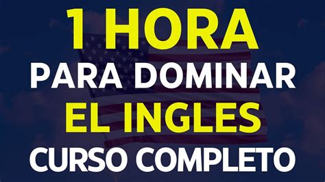 Si Aprendes Esto Podras Hablar Ingles En Menos De Hora Aprende