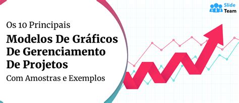 Os 10 principais modelos de gráficos de gerenciamento de projetos