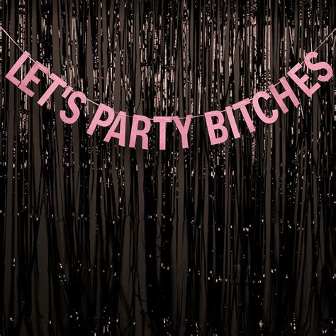 Let's Party Bitches Party Banner PINK OR GOLD Party - Etsy