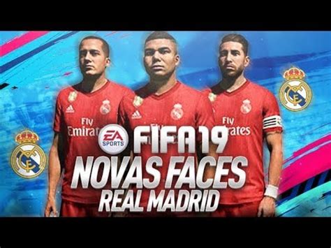 Todas As Novas Faces Dos Jogadores Do Real Madri Fifa Youtube