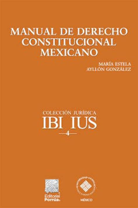 MANUAL DE DERECHO CONSTITUCIONAL MEXICANO Ayllón González María