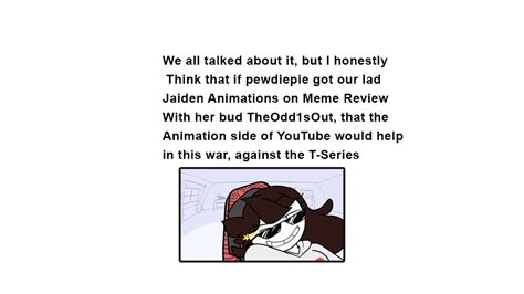 Petition · Get Jaiden Animations & TheOdd1sOut On Meme Review. - United ...