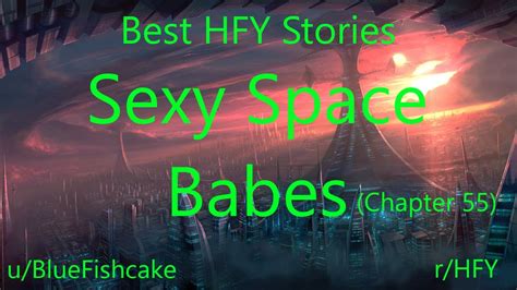 Best Hfy Reddit Stories Sexy Space Babes Chapter 55 Rhfy Youtube