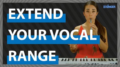 Extend Your Vocal Range 30 Day Singer Youtube