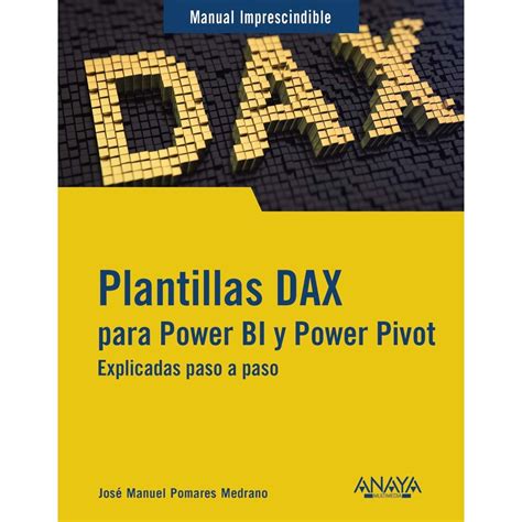 Plantillas Dax Para Power Bi Y Power Pivot Explicadas Paso A Paso