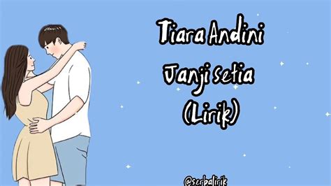 Tiara Andini Janji Setia Lirik Youtube