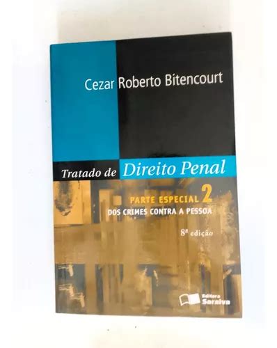 Livro Tratado De Direito Penal Dos Crimes Contra A Pessoa Parte