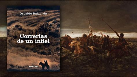 Literatura Improvisar Una Biografía Sobre Correrías De Un Infiel De Osvaldo Baigorria