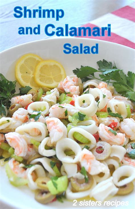 Shrimp And Calamari Salad 2 Sisters Recipes By Anna And Liz