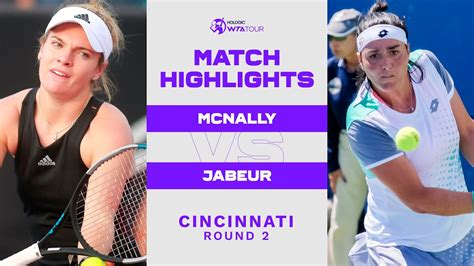 Catherine Mcnally Vs Ons Jabeur Cincinnati Round Wta Match