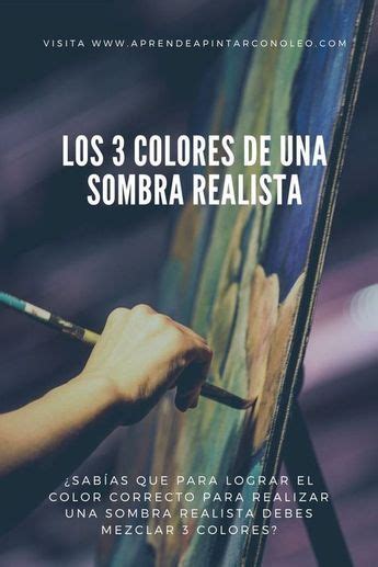 Los Colores De Una Sombra Realista Aprende A Pintar Con Oleo In