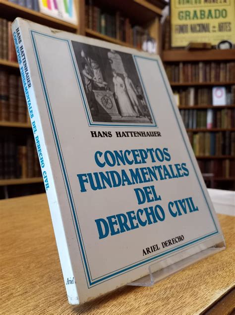 Conceptos Fundamentales Del Derecho Civil By Hans Hattenhauer Bien