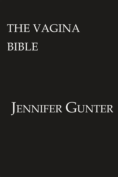 The Vagina Bible The Vulva And The Vagina Separating The Myth From