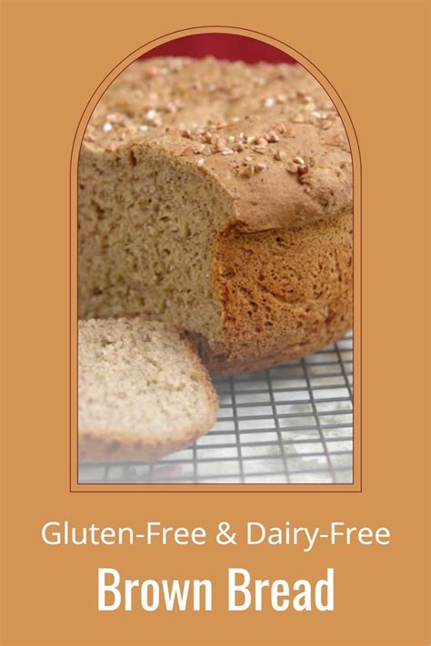 Gluten Free Brown Honey Bread Recipe Dairy Free