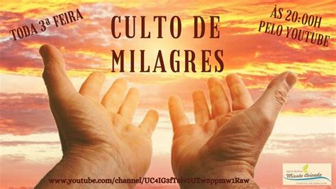 Culto De Milagres Youtube