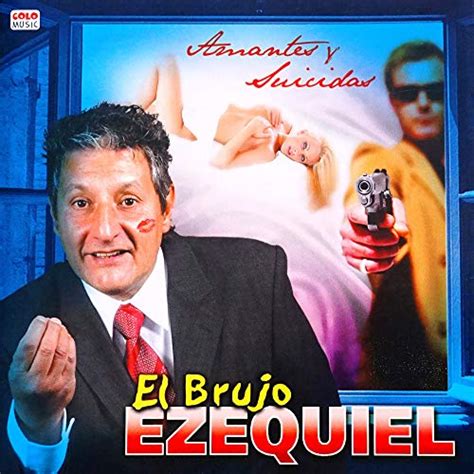 Play Amantes Y Suicidas By Ezequiel El Brujo On Amazon Music