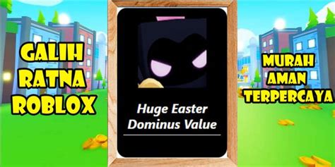 Beli Pet Exclusive Huge Easter Dominus Pet Simulator X Roblox