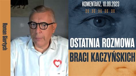 Roman Giertych Komentarz Ostatnia Rozmowa Braci Kaczy Skich