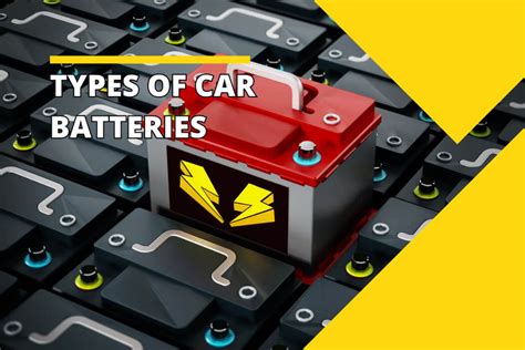 Types Of Car Batteries Everything You Need To Know