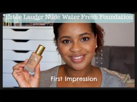 New Estee Lauder Double Wear Nude Water Fresh First Impression