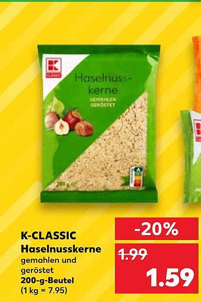 K Classic Haselnusskerne Angebot Bei Kaufland Prospekte De