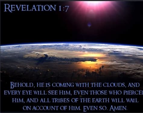 Revelation Behold He Is Coming With The Clouds And Every Eye Will See