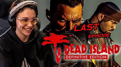 Dead Island Definitive Edition Part 3 Ending Still One Of My Top Games Ever Youtube