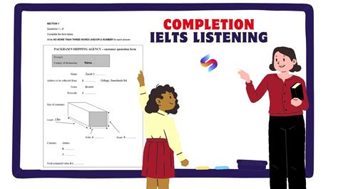 Hướng dẫn 6 biến thể dạng Completion IELTS Listening