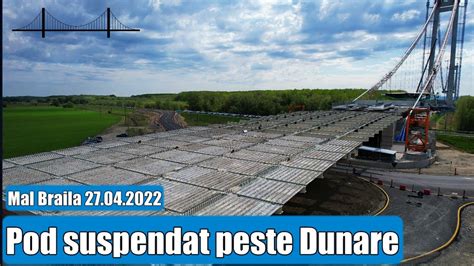 Pod Suspendat Peste Dunare Ep Mal Braila Stadiu Lucrari