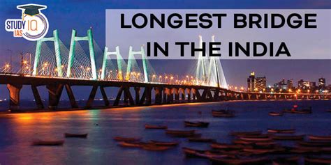 Longest Bridge in India List, Names and Details 2022