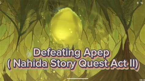 Defeating Apep Nahida Story Quest Act II YouTube